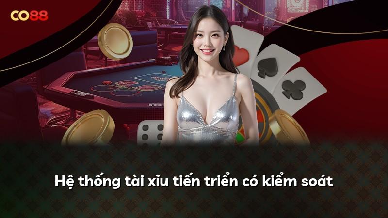 Hệ thống tài xỉu tiến triển có kiểm soát