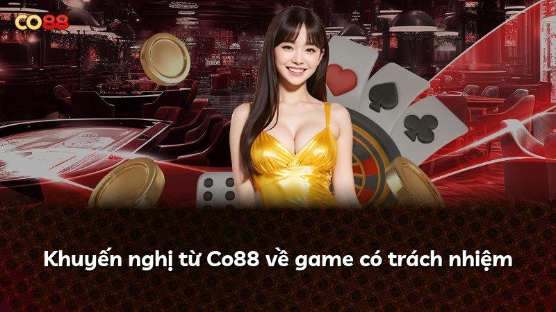 Khuyến nghị từ Co88 về game có trách nhiệm