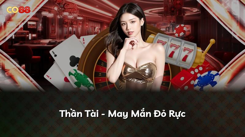 Thần Tài - May Mắn Đỏ Rực